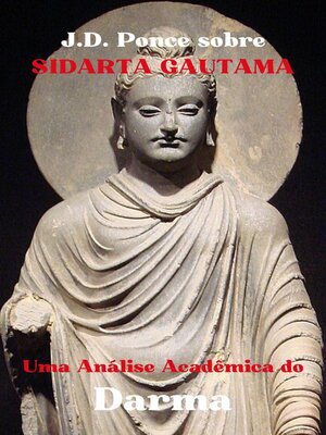cover image of J.D. Ponce sobre Sidarta Gautama